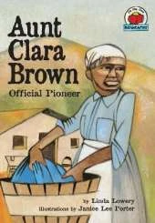 Aunt Clara Brown: Official Pioneer