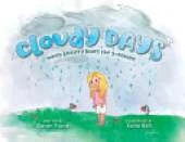 Cloudy Days, When Anxiety Hides the Sunshine: When Anxiety Hides the Sunshine