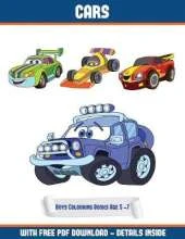 Boys Colouring Books Age 5 - 7 (Cars): A Cars Coloring (Colouring) Book with 30 Coloring Pages That Gradually Progress in Difficulty: This Book Can Be Downloaded as a PDF and Printed Out to Color Individual Pages