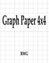 Graph Paper 4x4: 50 Pages 8.5" X 11"