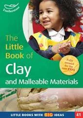 The Little Book of Clay and Malleable Materials: Little Books with Big Ideas (41)