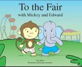 To the  Fair with Mickey and Edward