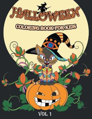 Halloween Coloring Book for Kids: Coloring Pages for Children Ages 2-4, 4-8