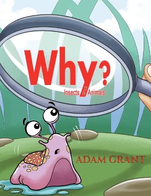 Why?: Insects and Animals