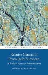 Relative Clauses in Proto-Indo-European: A Study in Syntactic Reconstruction