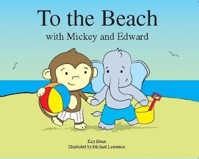 To the Beach with Mickey and Edward