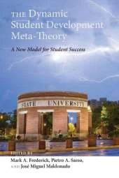 The Dynamic Student Development Meta-Theory: A New Model for Student Success