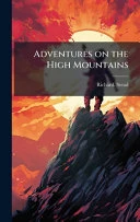 Adventures on the High Mountains