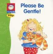Please be Gentle!