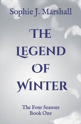 The Legend of Winter: The Four Seasons Book 1