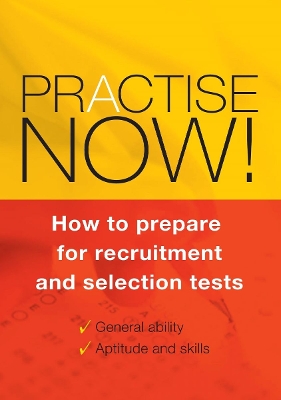 Practise Now: How to Prepare for Recruitment and Selection Tests