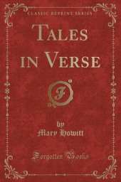 Tales in Verse (Classic Reprint)