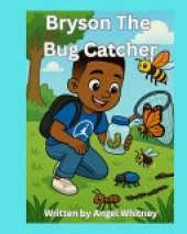 Bryson The Bug Catcher