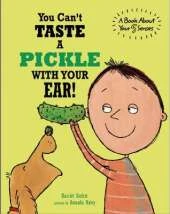 You Can't Taste a Pickle With Your Ear