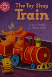Reading Champion: The Toy Shop Train: Independent Reading Pink 1B