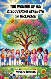 The Wonder of Us: Discovering Strength in Inclusion