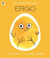Ergo: An inspiring story about a little chick discovering her place in the world, perfect for 3-7 year olds