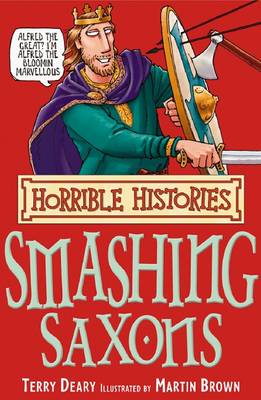 Horrible Histories: Smashing Saxons