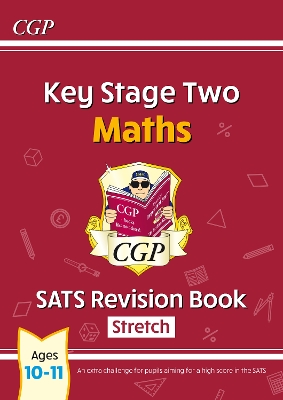 KS2 Maths Year 6 SATS Revision Book: Stretch (for the 2027 tests)