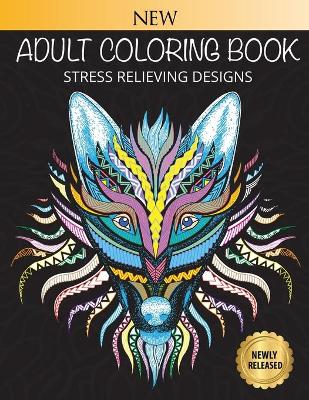 Adult Coloring Book: Stress Relieving Designs