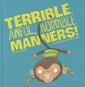 Terrible, Awful, Horrible Manners (Little Boost)