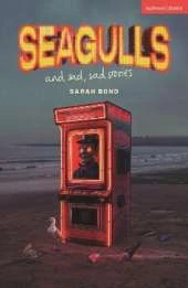 Seagulls and Sad Sad Stories