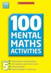 100 Mental Maths Activities Year 5
