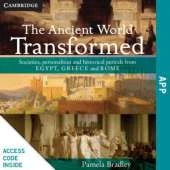The Ancient World Transformed DPS App: Societies, Personalities and Historical Periods from Egypt, Greece and Rome