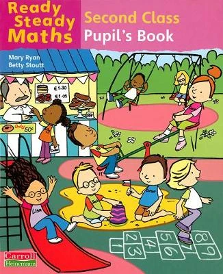 Ready Steady Maths - 2nd Class Pupil's Book
