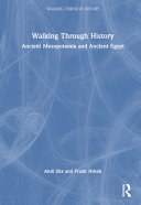 Walking Through History: Ancient Mesopotamia and Ancient Egypt