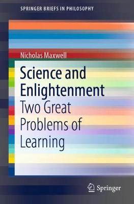 Science and Enlightenment: Two Great Problems of Learning