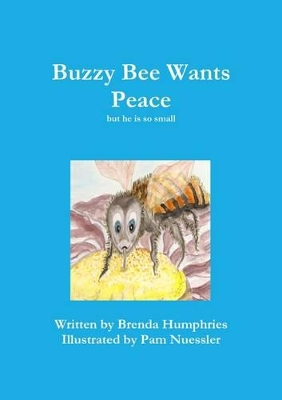 Buzzy Bee Wants Peace
