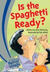 Bright Sparks: Is the Spaghetti Ready?