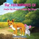 The Adventures of Amelia the Mouse & Digger the Dingo