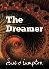 The Dreamer: A Lyrical Children's Fantasy of Courage & Dreams