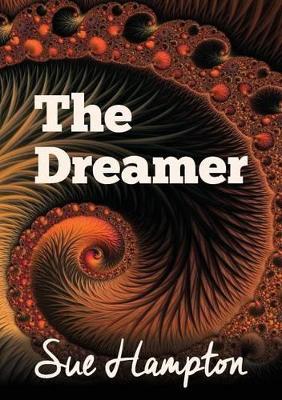 The Dreamer: A Lyrical Children's Fantasy of Courage & Dreams