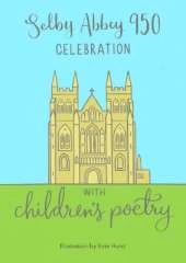 Selby Abbey 950 Celebration  of Children's Poetry