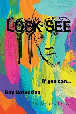 Look-see: if you can... Boy Detective