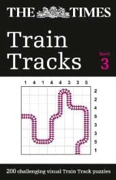 The Times Train Tracks Book 3: 200 Challenging Visual Logic Puzzles