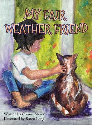 My Fair Weather Friend