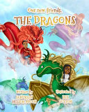 Our New Friends, The Dragons