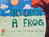 To Catch a Frog