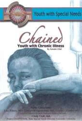 Chained: Youth with Chronic Illness