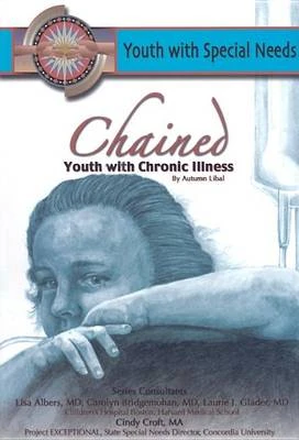 Chained: Youth with Chronic Illness