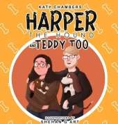 Harper the Hound and Teddy Too