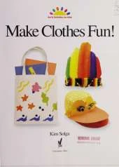 Make Clothes Fun!