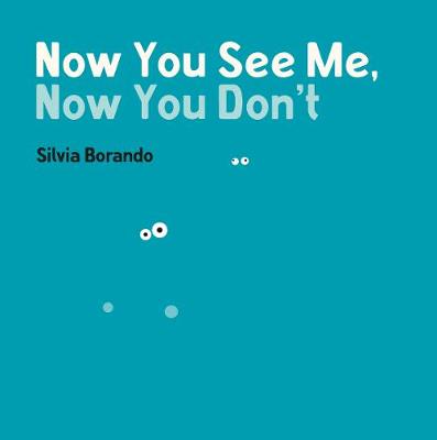 Now You See Me, Now You Don't: a minibombo book