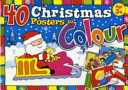 40 Christmas Posters to Colour 3+
