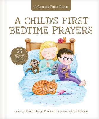 Child's First Bedtime Prayers, A: 25 Heart-to-Heart Talks with Jesus