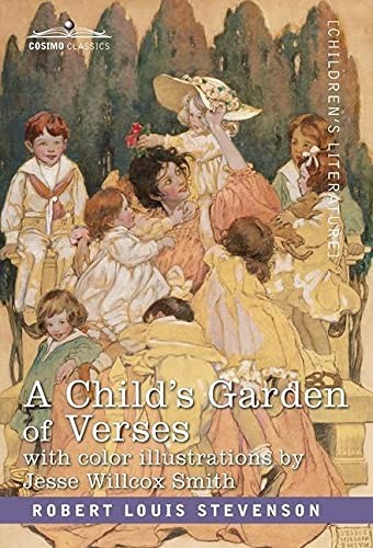 A Child's Garden of Verses: With Color Illustrations by Jessie Wilcox Smith